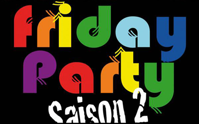 Friday Party : 