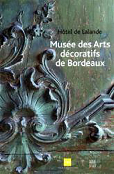 Mus�e des Arts D�coratifs de Bordeaux